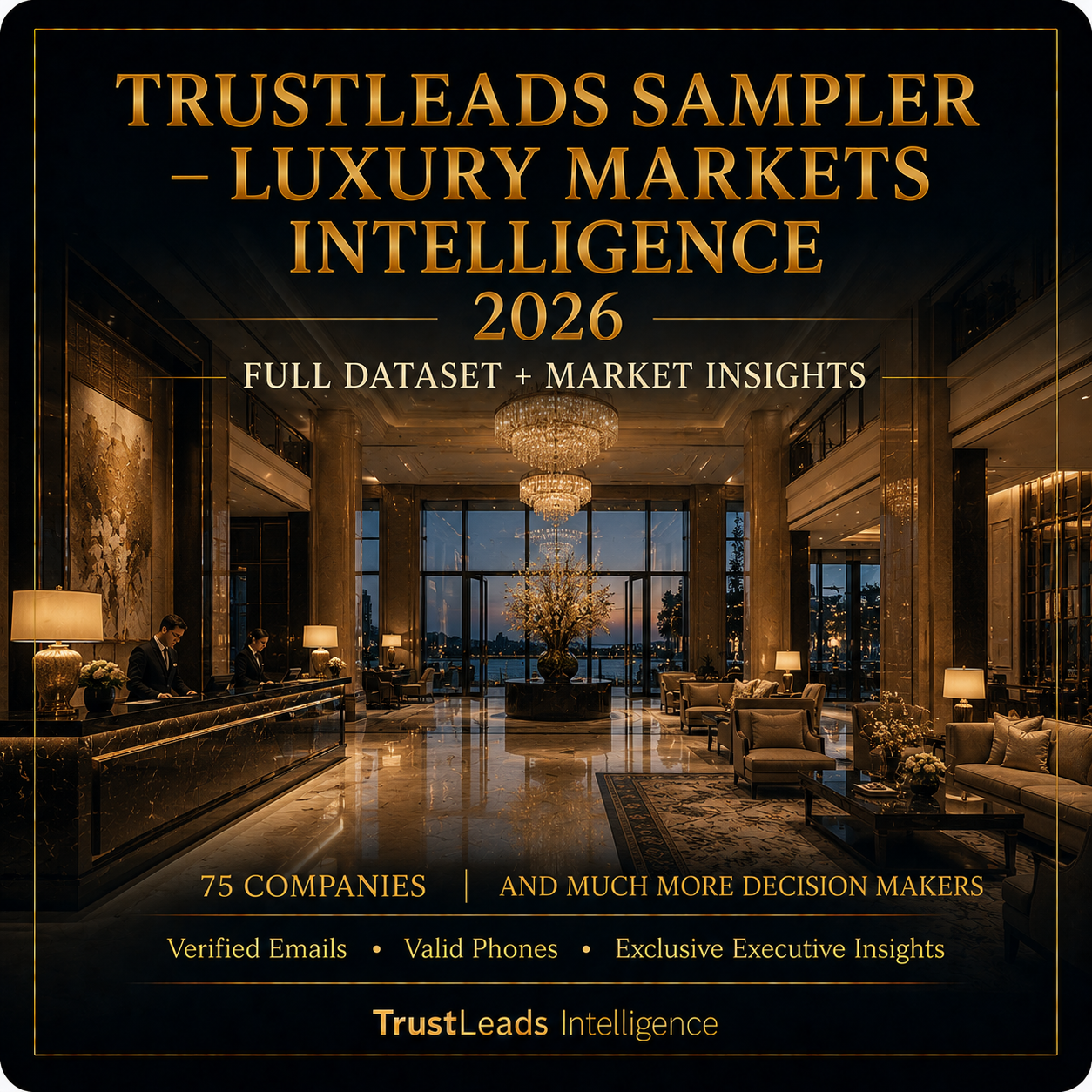 TrustLeads Sampler - Luxury Markets Intelligence 2026